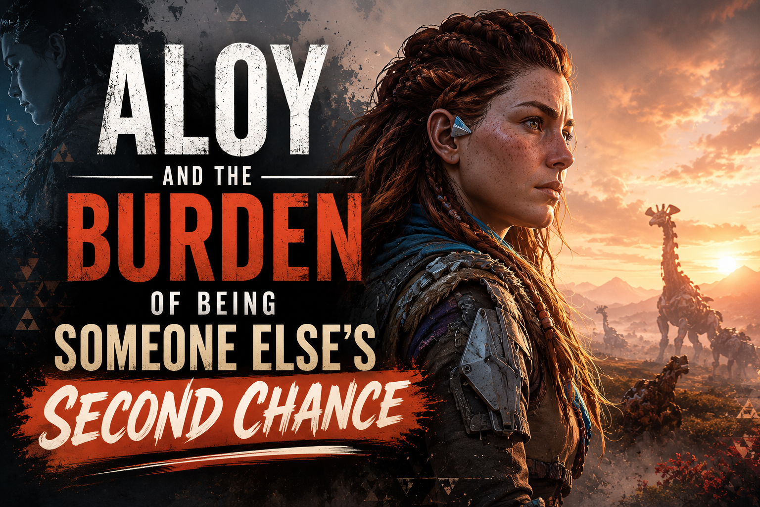 Aloy and the Burden of Being Someone Else's Second Chance
