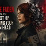 Jesse Faden and the Cost of Sharing Your Own Head